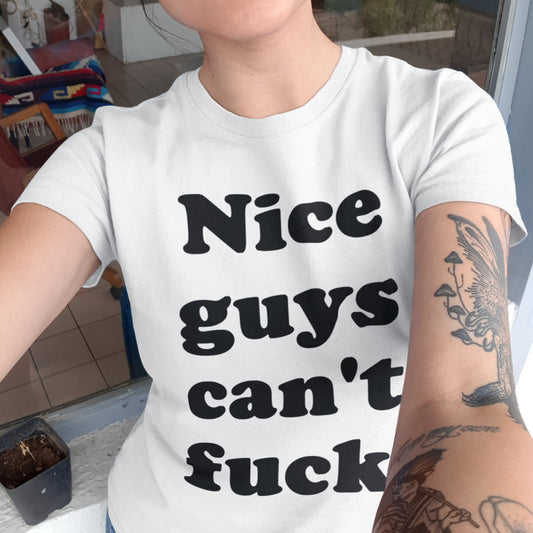Nice guys can't fuck - Topbootee