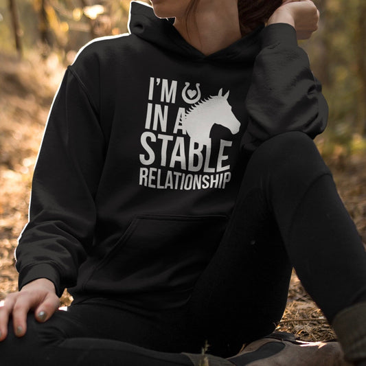 I'm In A Stable Relationship Hoodie - Equestrian Gift  With Horsey Slogan - Same Day Dispatch with Eco Friendly Packaging - Topbootee