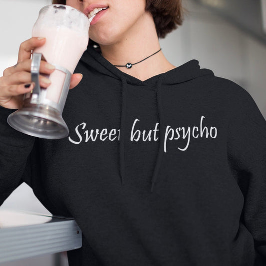 Sweet But Psycho Hoodie Inspired by Ava Max - Printed and Dispatched the Same Day for Free - Topbootee