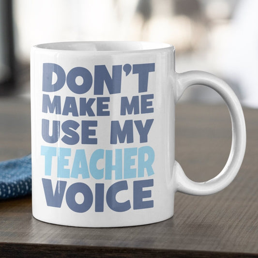 Don't make me use my teacher voice - Topbootee
