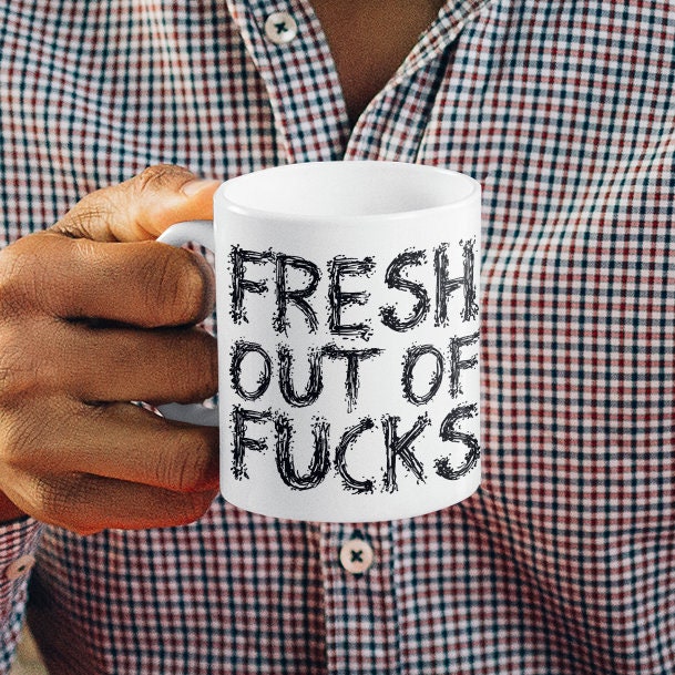 Fresh Out Of F*cks - Topbootee