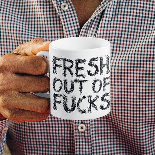 Fresh Out Of F*cks - Topbootee