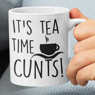 It's Tea Time C*NTS Mug - Funny Rude Alternative mug for your Lover, Tea Lover, Friend, Work Colleague, Banter Cup, Free Same Day Dispatch - Topbootee