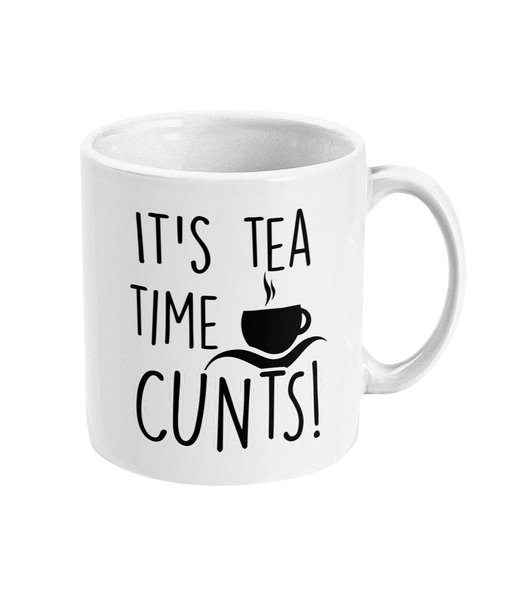 It's Tea Time C*NTS Mug - Funny Rude Alternative mug for your Lover, Tea Lover, Friend, Work Colleague, Banter Cup, Free Same Day Dispatch - Topbootee