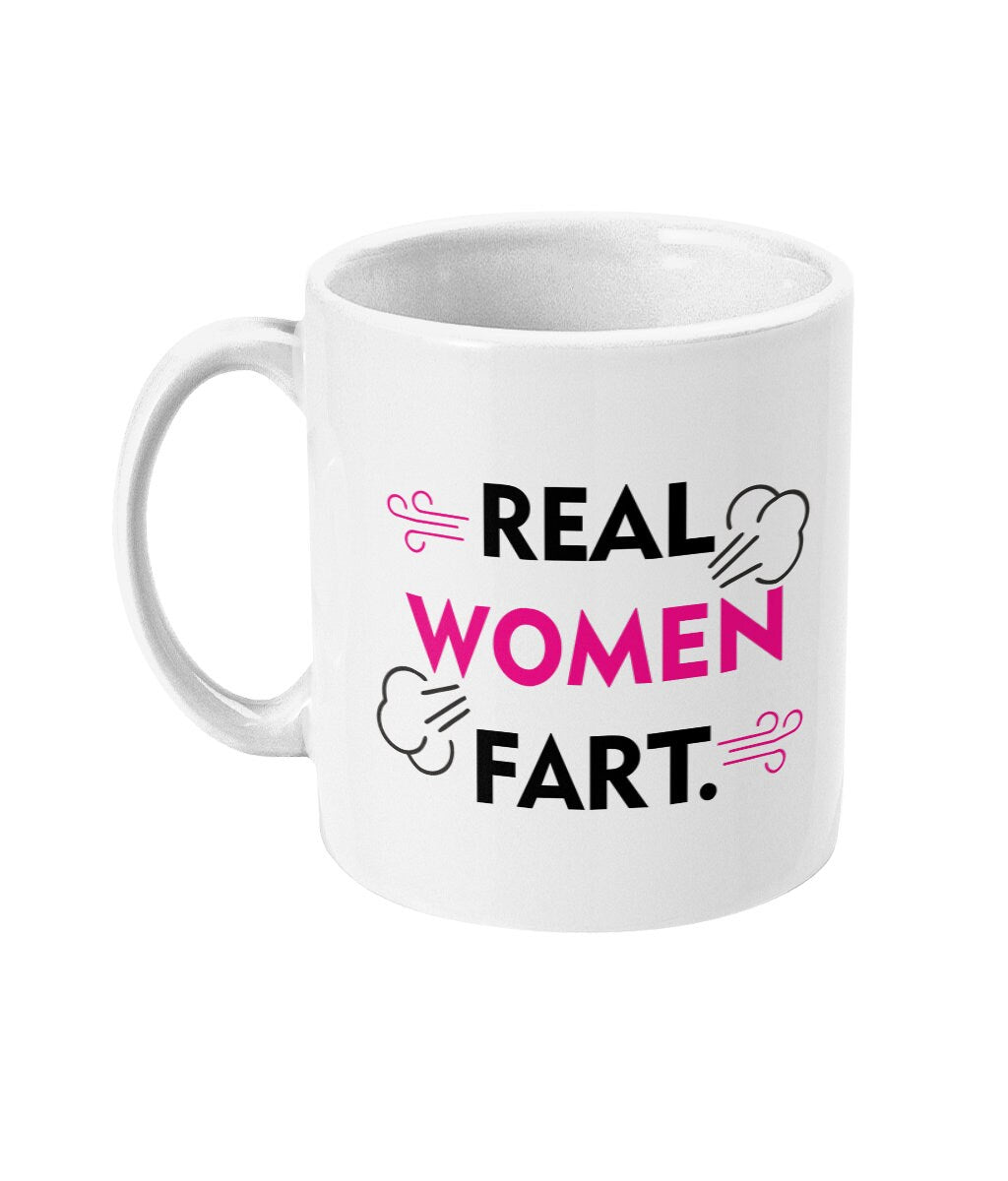 Real Women Fart Mug - Funny Lockdown Gift - Covid 2021 Same Day and Free Dispatch Pandemic - Topbootee