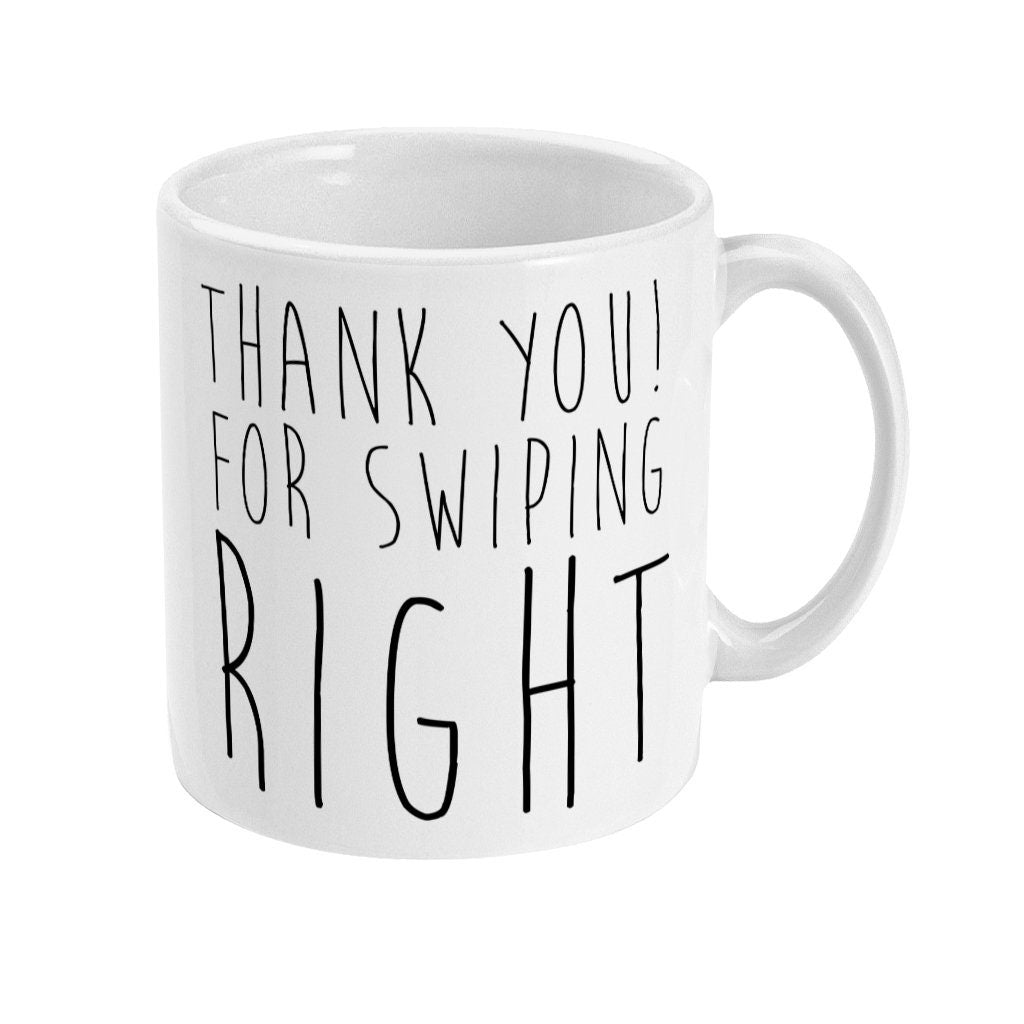 Thank you for Swiping Right - Topbootee