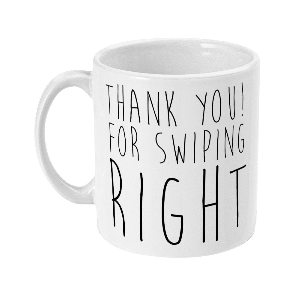 Thank you for Swiping Right - Topbootee