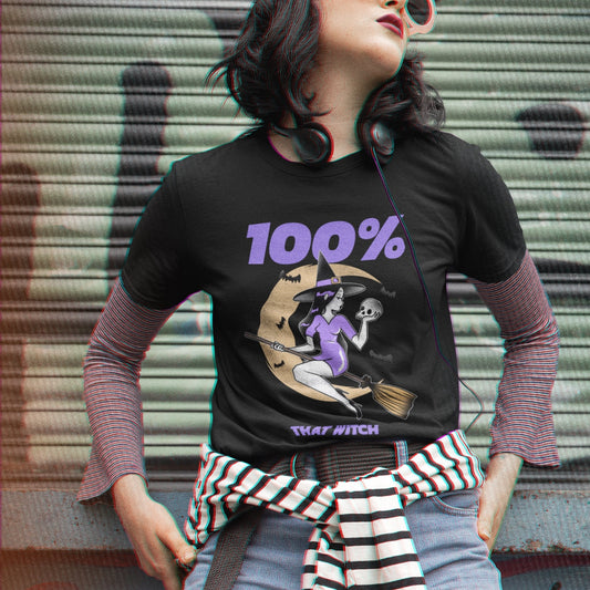 100% That Witch T Shirt Top - Topbootee