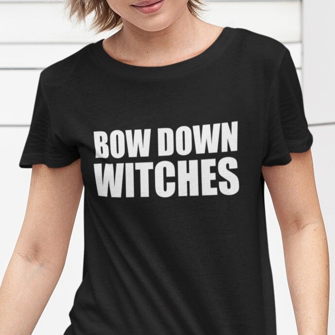 Bow Down Bitches - Topbootee