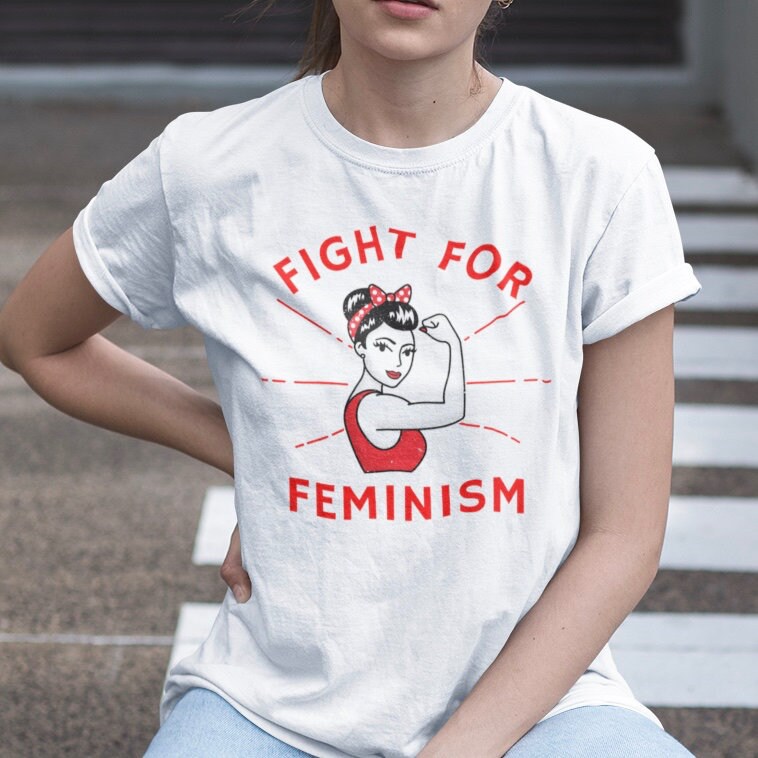 Fight For Feminism - Topbootee