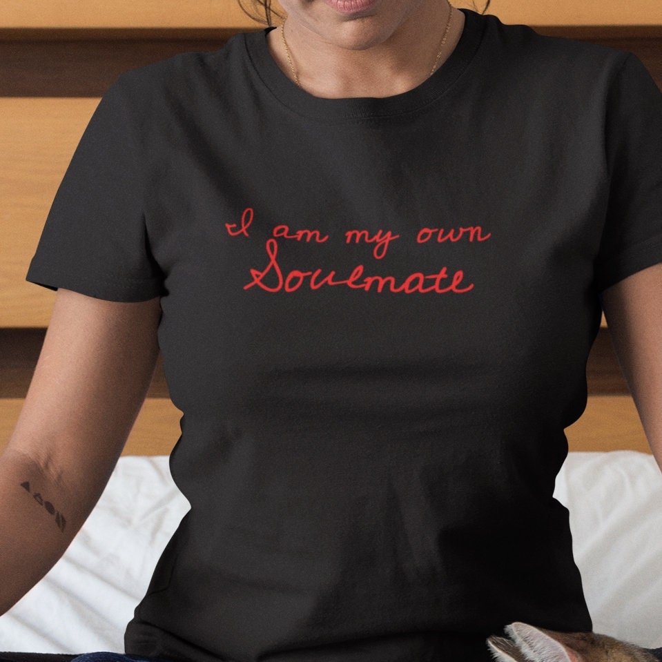 I am my own Soulmate - Topbootee