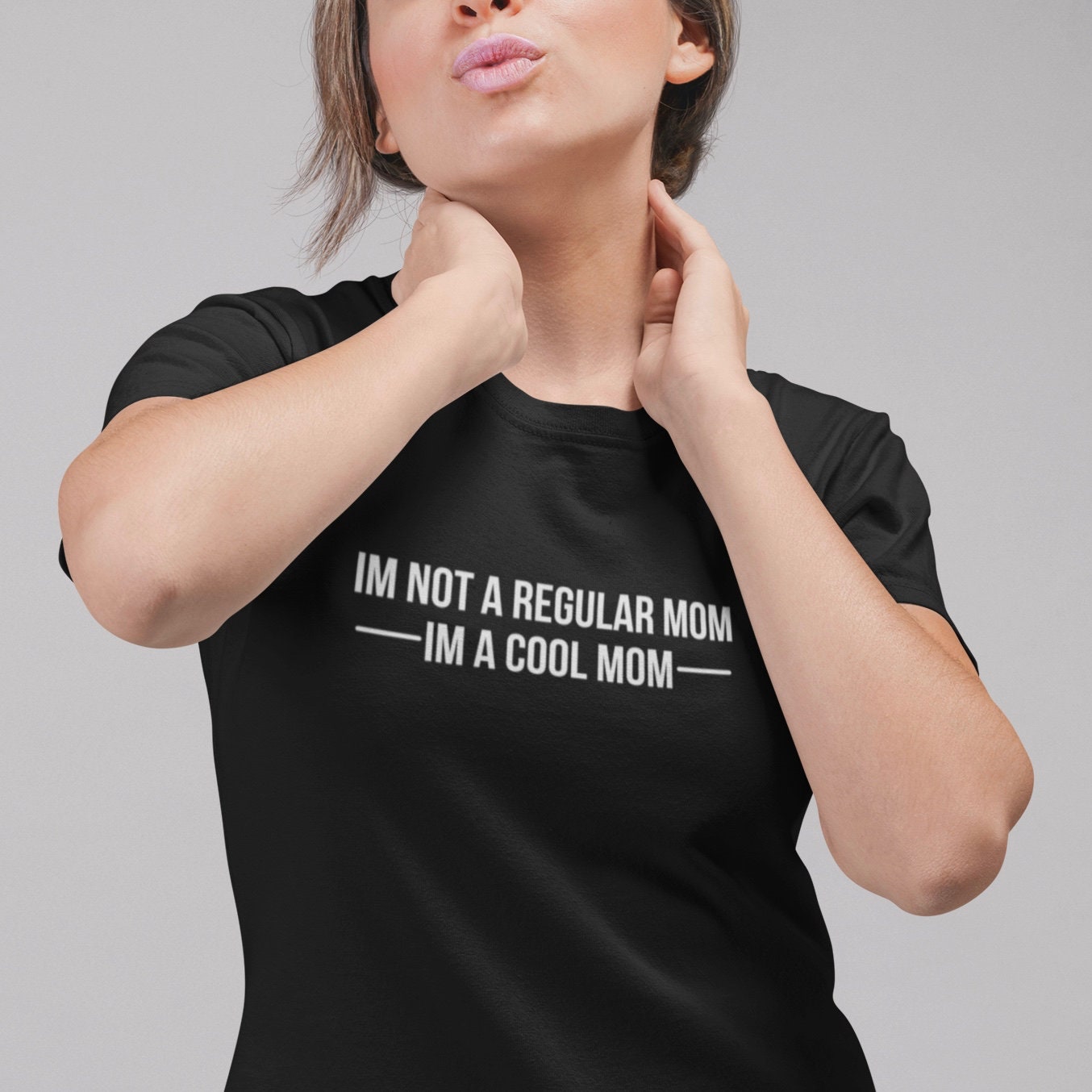 I'm Not a Regular Mom I'm a Cool Mom - Topbootee