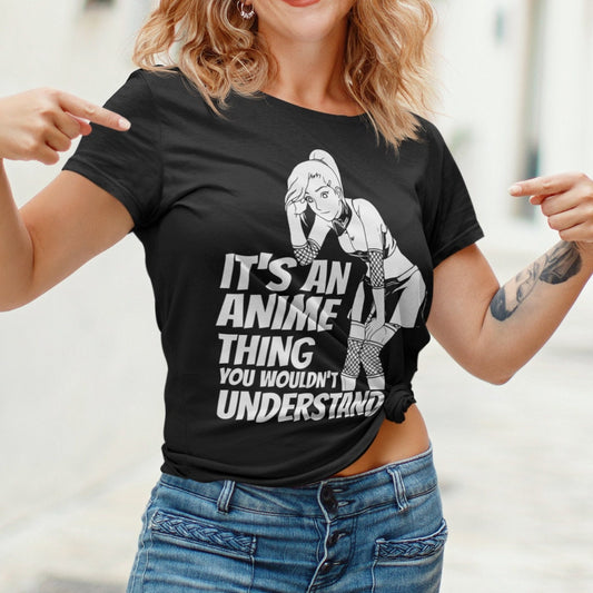 It's an Anime Thing You Would't Understand - Great Kawaii Lovers Shirt - Unisex 100% Cotton Digital Print with Same Day Dispatch - Topbootee