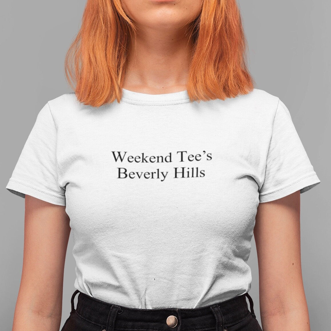 Weekend Tee's, Beverly Hill's - Topbootee