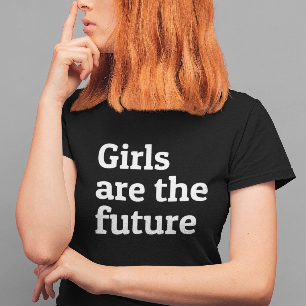 Girls are the future - Topbootee