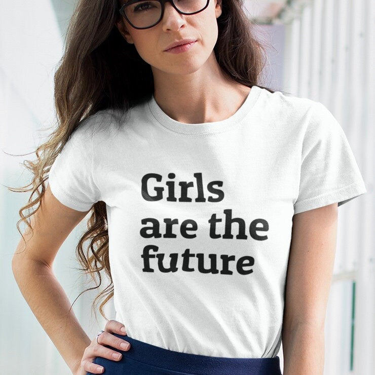 Girls are the future - Topbootee