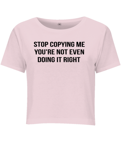 Stop Copying Me - Topbootee