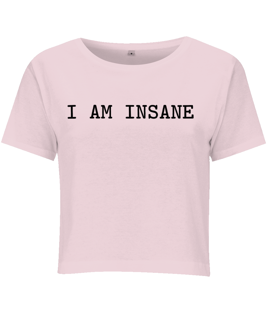 I am insane - Topbootee