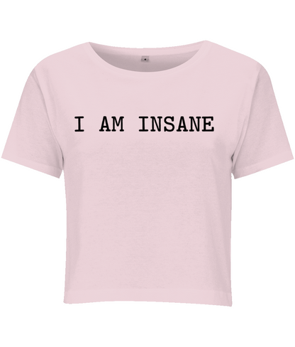 I am insane - Topbootee