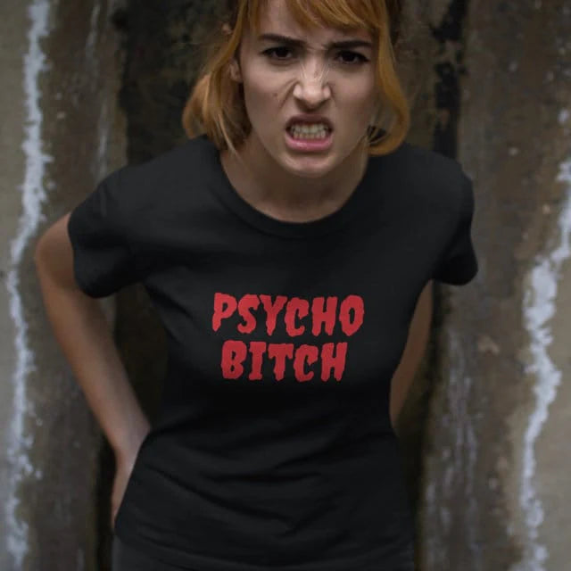 Psycho Bitch - Topbootee