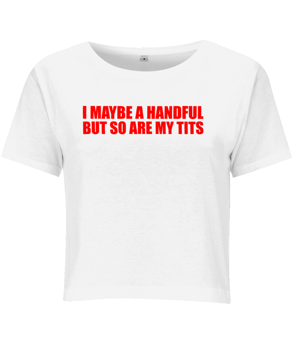 I Maybe a Handful - Topbootee