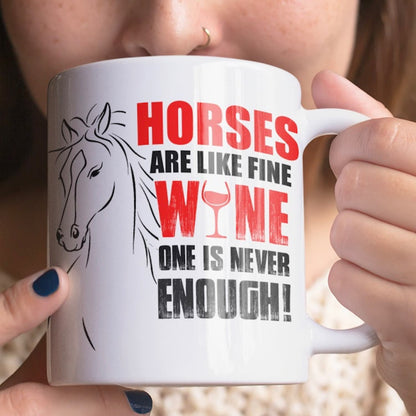 Horses are like fine wine, one is never enough mug - Slogan horsey mug for every equestrian lover - Topbootee