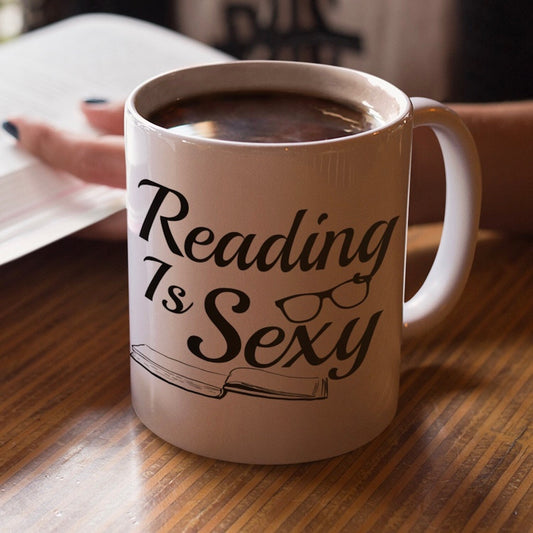 Reading is Sexy Mug, Teachers Mug, Librarian Cup, Readers Gift, Book Lover, Holiday, Relaxation, Staycation, Vacation Free Same Day Dispatch