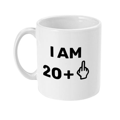 I am 20 +1 Middle Finger Funny Rude Mug, 21st Birthday present, offensive design - Topbootee