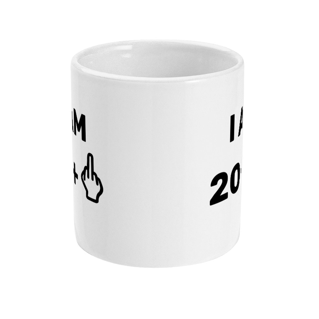 I am 20 +1 Middle Finger Funny Rude Mug, 21st Birthday present, offensive design - Topbootee