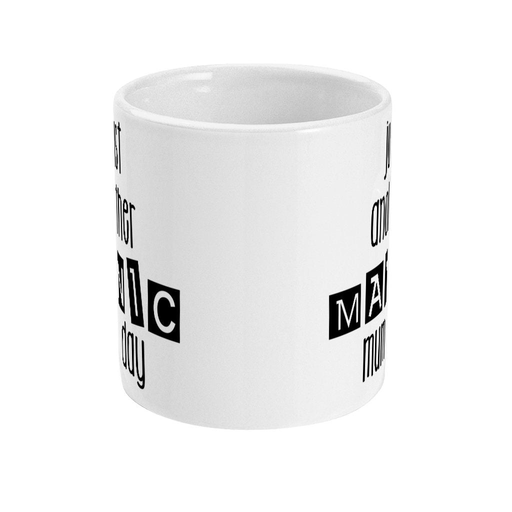 Just Another Manic Mum Day Mug, Great Gift For Mum, Mother's Day Cup, Funny, Alternative, Birthday Present, Free Same Day Dispatch