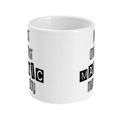 Just Another Manic Mum Day Mug, Great Gift For Mum, Mother's Day Cup, Funny, Alternative, Birthday Present, Free Same Day Dispatch