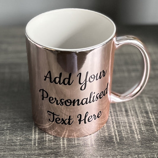 Personalised Rose Gold Metallic Mug -  Same Day Dispatch - Great Novelty Gift Idea for Birthday, Wedding, Funny, Customise with your text - Topbootee