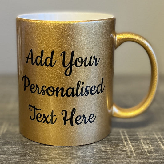 Personalised Gold Sparkle  Mug -  Same Day Dispatch - Great Novelty Gift Idea for Birthday, Wedding, Valentines, Customise with your text - Topbootee