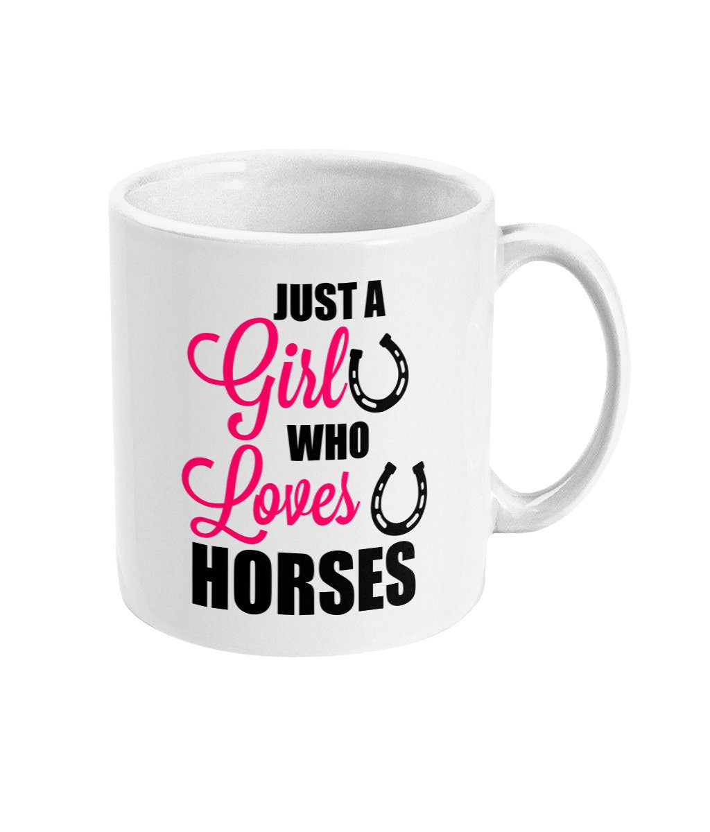 Just a girl who loves horses - Slogan horsey mug for every equestrian lover Horse Gifts, Fast, Free Dispatch