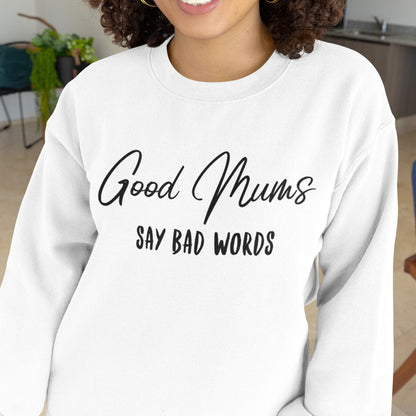 Good Mums Say Bad Words