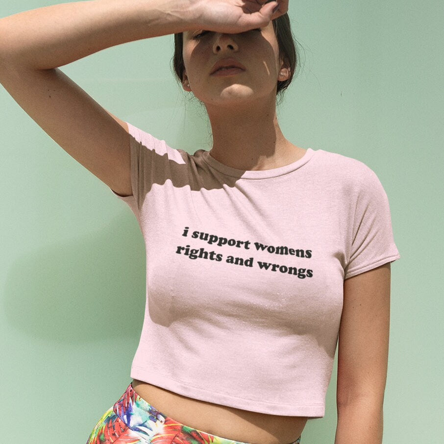I support womens rights and wrongs - Topbootee
