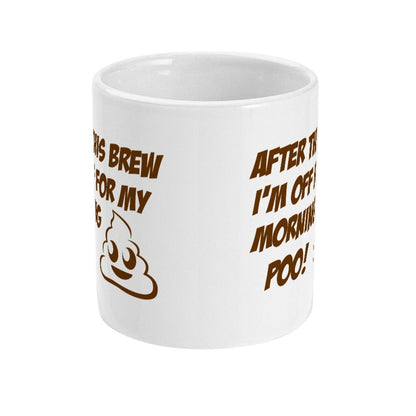 After my brew, I'm off for my Morning Poo Mug - Topbootee