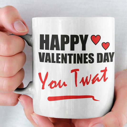 Happy Valentines You Twat - Topbootee