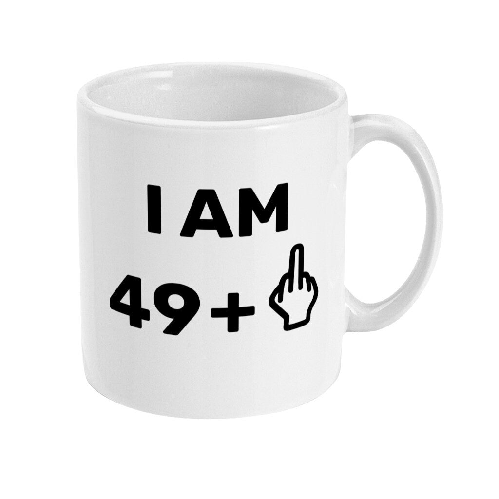 I am 49 +1 Middle Finger Funny Rude Mug, 50th Birthday gift, offensive design - Topbootee