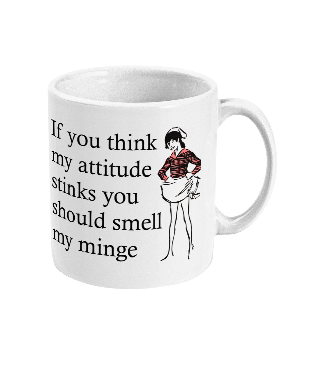 If You Think My Attitude Stinks - Topbootee