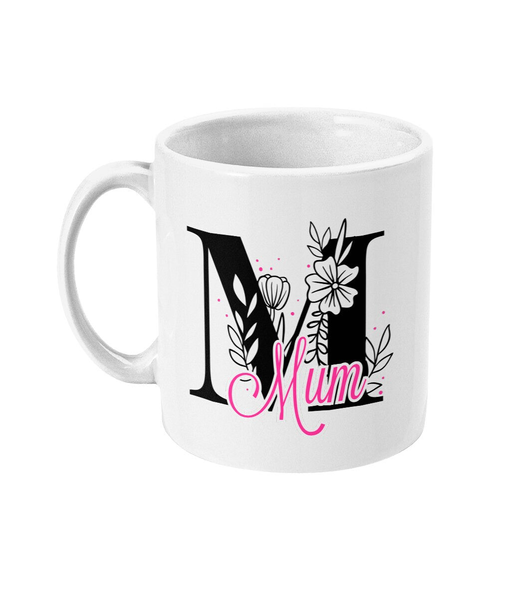 M for Mum Mug - Great Mothers Day Gift- Perfect Birthday Gift - show mum you love her - Fast Dispatch - Topbootee