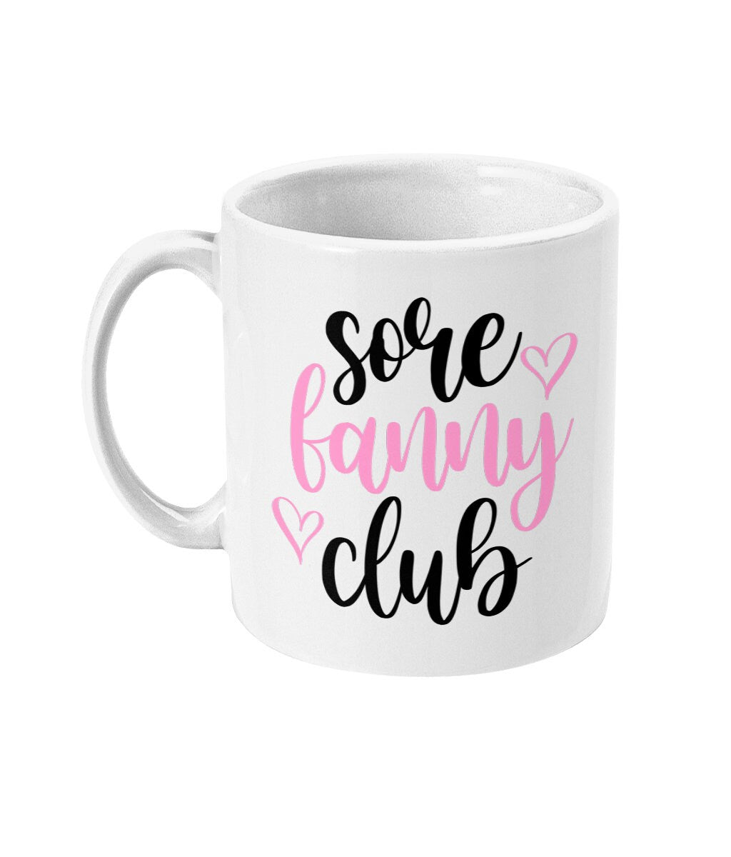 Sore Fanny Club Mug-Funny New Mum gift-Same Day Dispatch - Topbootee