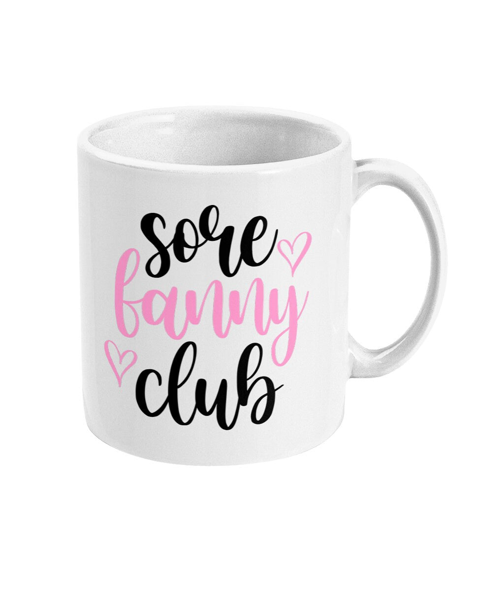 Sore Fanny Club Mug-Funny New Mum gift-Same Day Dispatch - Topbootee