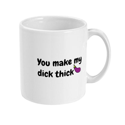You Make My Dick Thick - Topbootee