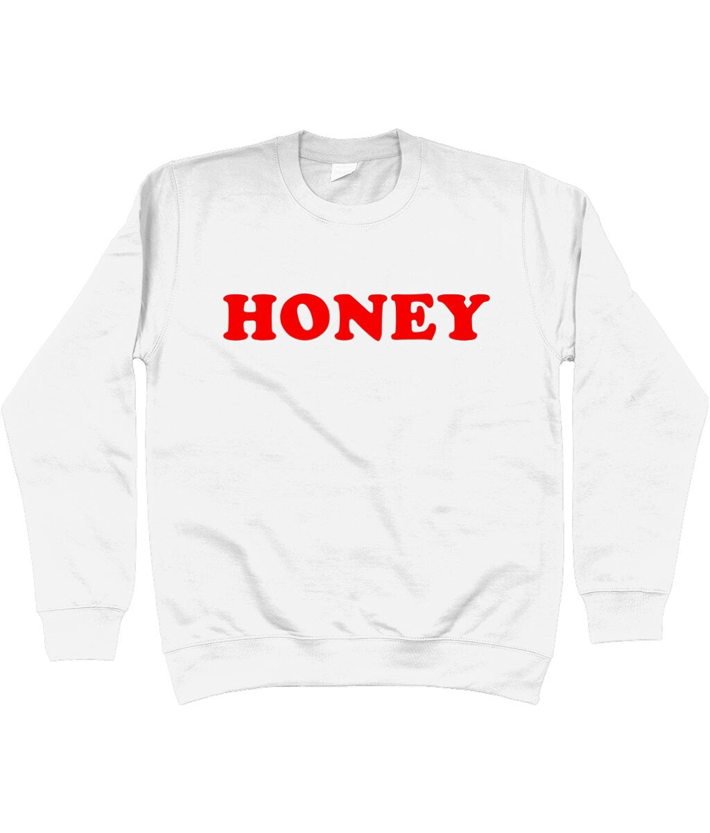 HONEY printed unisex Sweatshirt Digitally printed in Lancs UK Fast Free Shipping - Topbootee