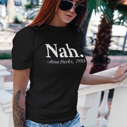 Nah, Rosa Parks 1955 - Topbootee
