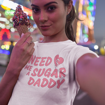 Need Me a Sugar Daddy - Topbootee