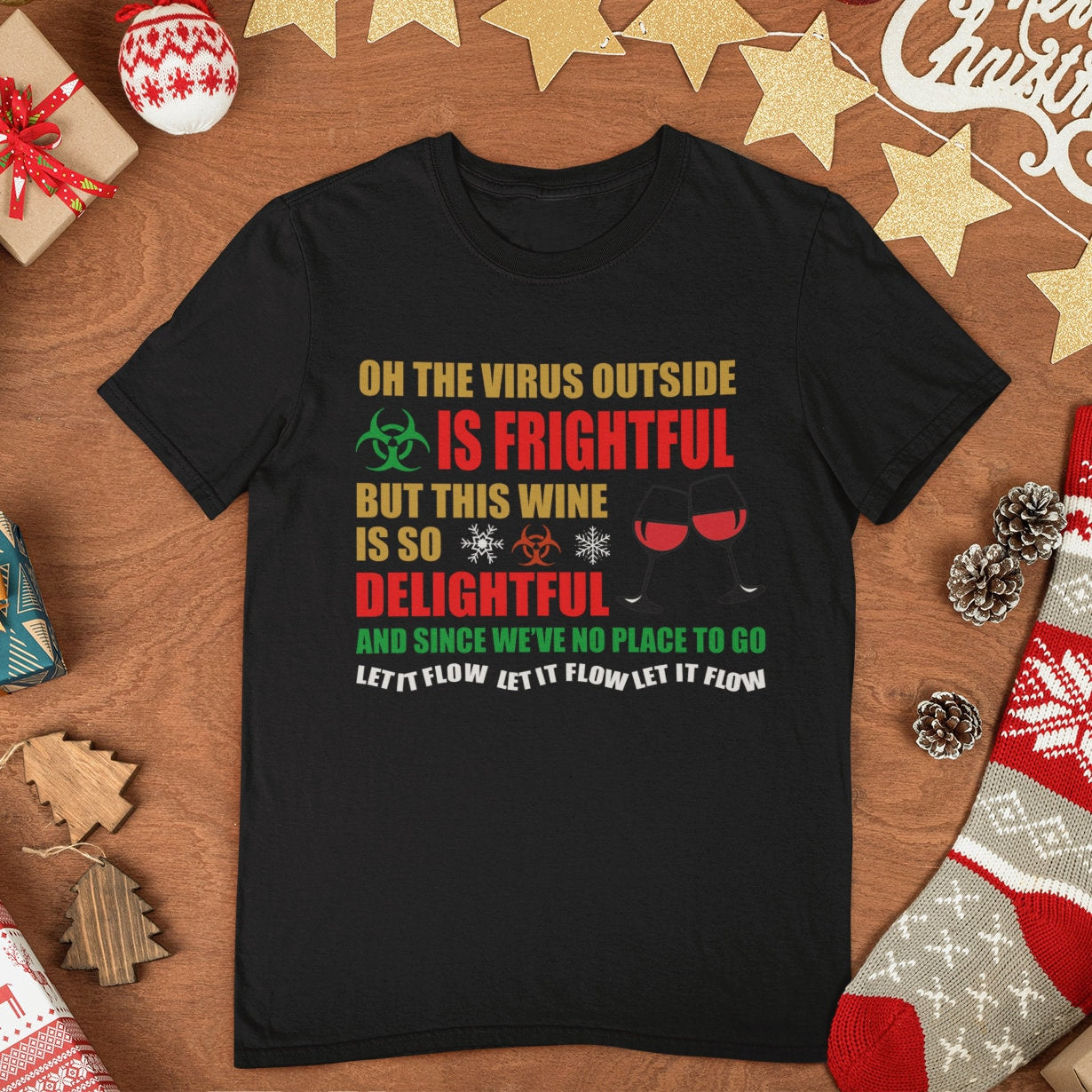 The Virus Outside Is Frightful But This Wine Is So Delightful Christmas 2021 T Shirt Funny Lockdown Virus Top Shipping - Topbootee