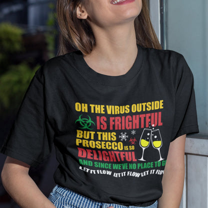 This Prosecco is Delightful The Virus Outside Is Frightful Christmas 2020 T Shirt Funny Lockdown Virus Top Shipping Tee - Topbootee