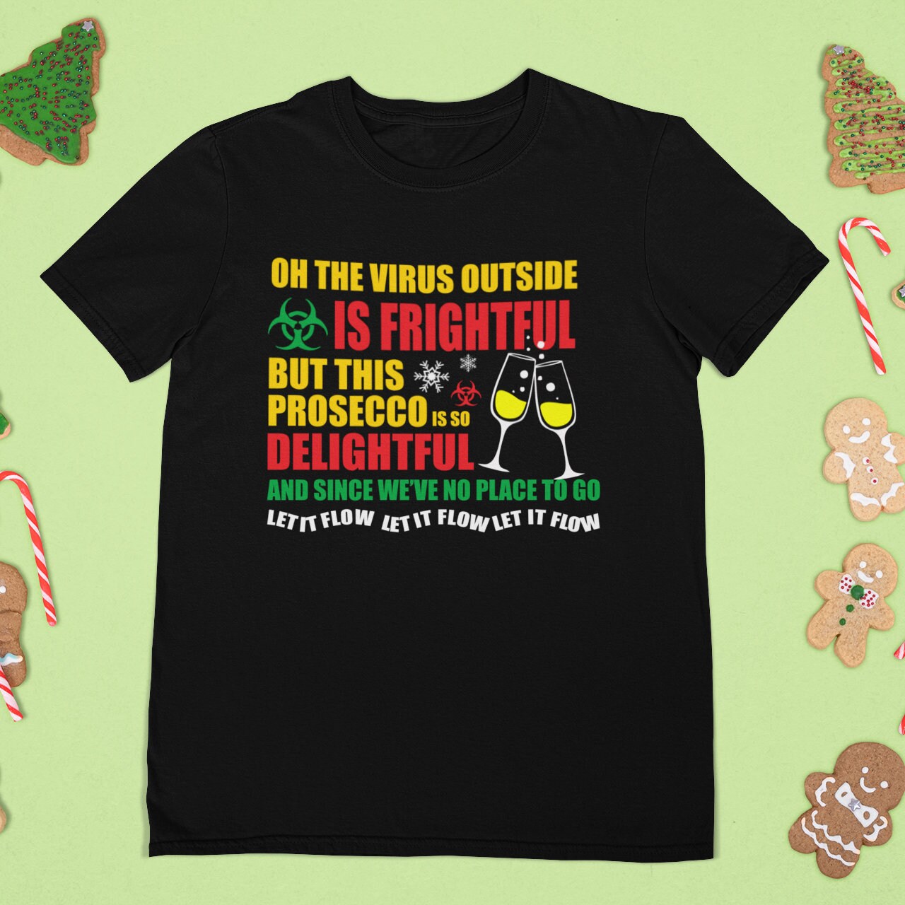 This Prosecco is Delightful The Virus Outside Is Frightful Christmas 2020 T Shirt Funny Lockdown Virus Top Shipping Tee - Topbootee